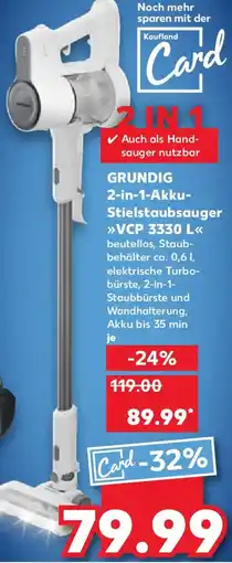 Kaufland GRUNDIG 2-in-1-Akku Stielstaubsauger VCP 3330 L Angebot