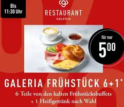 Galeria Markthalle Galeria frühstück 6+1 Angebot