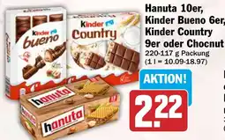HIT Hanuta 10er, Kinder Bueno 6er, Kinder Country 9er oder Chocnut Angebot