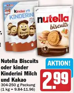 HIT Nutella Biscuits oder kinder Kinderini Milch und Kakao Angebot