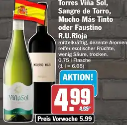 HIT Torres Viña Sol, Sangre de Torro, Mucho Más Tinto oder Faustino R.U.Rioja Angebot