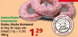 Multi Markt Ammerländer Edelschwein Grobe, frische Bratwurst Angebot