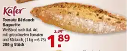 Multi Markt Käfer Tomate Bärlauch Baguette Angebot