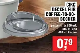 Handelshof Circ deckel für coffee-to-go- becher Angebot