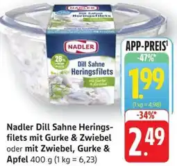 Schmidt's Märkte Nadler Dill Sahne Heringsfilets mit Gurke & Zwiebel oder mit Zwiebel, Gurke & Apfel Angebot