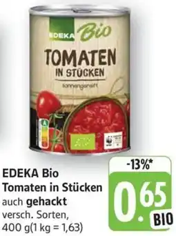 Schmidt's Märkte EDEKA Bio Tomaten in Stücken auch gehackt Angebot