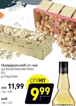 CITTI Markt Champignons weiß oder rosé Angebot