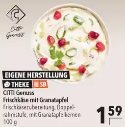 CITTI Markt CITTI Genuss Frischkäse mit Granatapfel Angebot