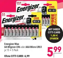 CITTI Markt Energizer Max AA Mignon LR6 oder AAA Micro LR03 Angebot
