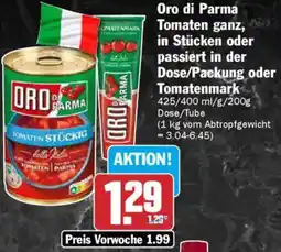 AEZ Oro di Parma Tomaten ganz, in Stücken oder passiert in der Dose/Packung oder Tomatenmark Angebot