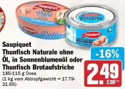AEZ Saupiquet Thunfisch Naturale ohne Öl, in Sonnenblumenöl oder Thunfisch Brotaufstriche Angebot