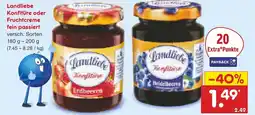 Netto Marken-Discount Landliebe konfitüre oder fruchtcreme fein passiert Angebot