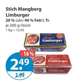 V Markt Stich mangberg limburger 20 % oder 40 % fett i. tr Angebot