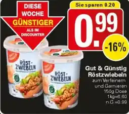 WEZ Gut & Günstig Röstzwiebeln Angebot