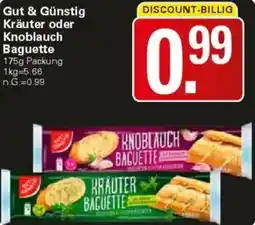 WEZ Gut & Günstig Kräuter oder Knoblauch Baguette Angebot