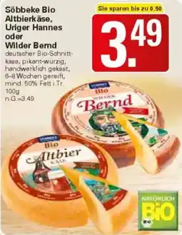WEZ Söbbeke Bio Altbierkäse, Uriger Hannes oder Wilder Bernd Angebot