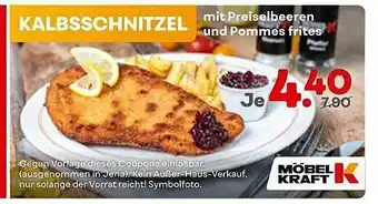 Möbel Kraft Kalbsschnitzel Mit Preiselbeeren Und Pommes Frites Angebot