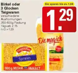 WEZ Birkel oder 3 Glocken Teigwaren Angebot