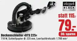B1 Discount Baumarkt Scheppach Deckenschleifer DTS 225 Angebot