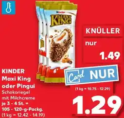 Kaufland KINDER Maxi King oder Pingui Angebot