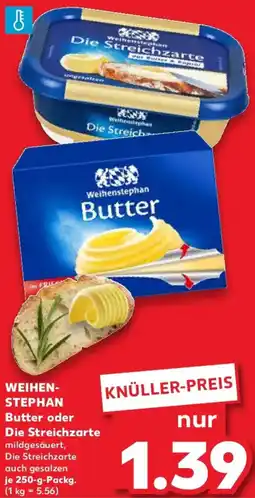 Kaufland WEIHENSTEPHAN Butter oder Die Streichzarte Angebot