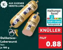 Kaufland Delikatess Leberwurst Angebot