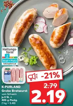 Kaufland K-PURLAND Grobe Bratwurst Angebot