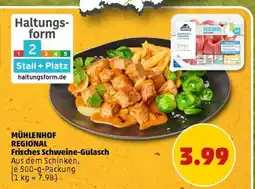 PENNY MÜHLENHOF REGIONAL Frisches Schweine-Gulasch Angebot