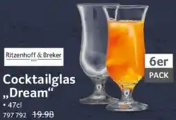 Selgros Ritzenhoff & Breker Cocktailglas ,,Dream" Angebot