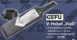 Selgros GEFU V-Hobel ,,Violi" Angebot