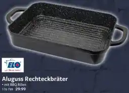 Selgros ELO Aluguss Rechteckbräter Angebot
