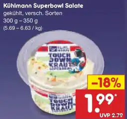 Netto Marken-Discount Kühlmann Superbowl Salate Angebot