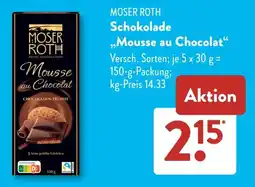 Aldi Süd MOSER ROTH Schokolade ,,Mousse au Chocolat" Angebot