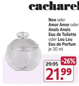 Rossmann Cacharel noa oder amor amor oder anais anais eau de toilette oder lou lou eau de parfum Angebot