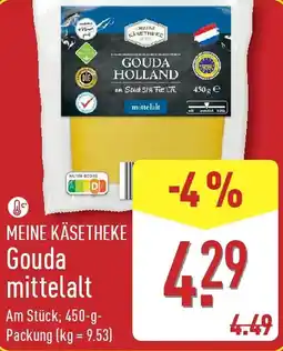 Aldi Nord MEINE KÄSETHEKE Gouda mittelalt Angebot
