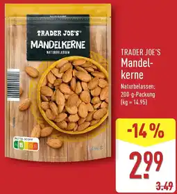 Aldi Nord TRADER JOE'S Mandelkerne Angebot
