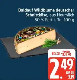 Marktkauf Baldauf wildblume deutscher schnittkäse Angebot