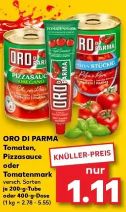 Kaufland ORO DI PARMA Tomaten, Pizzasauce oder Tomatenmark Angebot