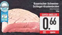 Edeka Bayerischer Schweine-Schlegel-Krustenbraten Angebot