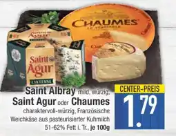 Edeka Saint Albray, Saint Agur oder Chaumes Angebot
