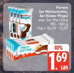 Edeka Ferrero 5er Milchschnitte, 4er Kinder Pingui oder 3er Maxi King Angebot
