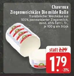 Edeka Chavroux Ziegenweichkäse Die milde Rolle Angebot