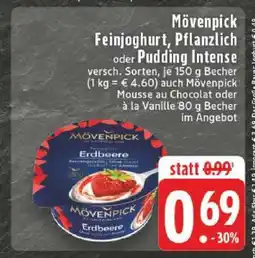 Edeka Mövenpick Feinoghurt, Pflanzlich oder Pudding Intense Angebot