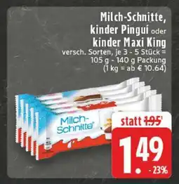 Edeka Milch-Schnitte, kinder Pinguí oder kinder Maxi King Angebot