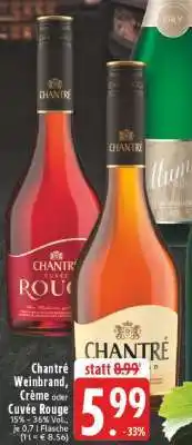 Edeka Chantré Weinbrand, Creme oder Cuvée Rouge Angebot