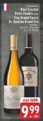Edeka Paul Crochot Petit Chablis oder Clos Grand Faurie St. Emilion Grand Cru Angebot