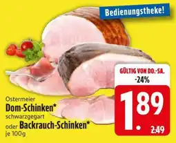 Edeka Ostermeier Dom-Schinken oder Backrauch-Schinken Angebot