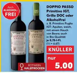 Kaufland DOPPIO PASSO Primitivo IGT, Grillo DOC oder Alkoholfrei Angebot