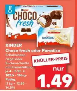 Kaufland KINDER Choco fresh oder Paradiso Angebot
