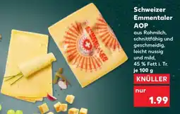 Kaufland Schweizer Emmentaler AOP Angebot
